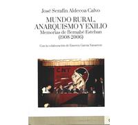 Mundo rural, anarquismo y exilio: Con la colaboración de Emeren García Navarrete: 46 (ES UN DECIR)
