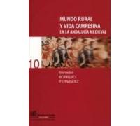 Mundo Rural Y Vida Campesina En La Andalucia Medieval
