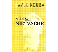 Mundo según Nietzsche: Interpretación filosófica (fuera de colección)