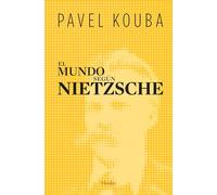 Mundo según Nietzsche (SIN COLECCION)