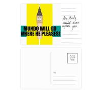 Mundo Will Go Where He Pleases! Tarjeta postal de aniversario de persona importante