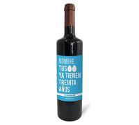 mundohuevo: Regalo original personalizado. Pon el nombre o texto que tu quieras. Botella de vino tinto: "Tus huevos ya tienen 30 años". 75cl. Haz un regalo único, Regala Alegría