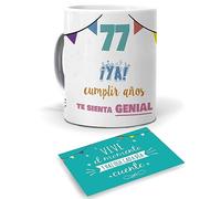 mundohuevo Taza: 77 ¡YA! cumplir años te sienta genial y tarjeta con mensaje, escribe una dedicatoria por detrás si lo deseas. Cerámica AAA - 350 ml. Haz un regalo único, Regala Alegría