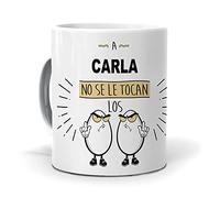 mundohuevo Taza A Carla no se le tocan los Huevos. Cerámica AAA - 350 ml.