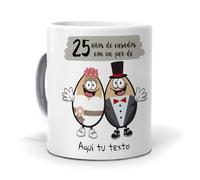 mundohuevo Taza con texto| Personaliza tu taza | La frase “25 años de casados con un par de huevos” con el texto que tú quieras.”| Capacidad de 350 ml.|Regalo original para celebrar tu aniversario.