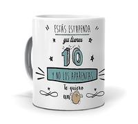mundohuevo Taza Estás estupenda ya Tienes 10 años y no los aparentas. Cerámica AAA - 350 ml.