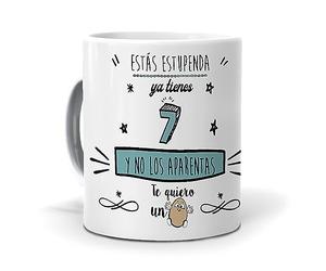 mundohuevo Taza Estás estupenda ya Tienes 7 años y no los aparentas. Cerámica AAA - 350 ml.