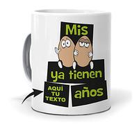 mundohuevo Taza Personalizada con Texto. Regalo Original cumpleaños. Mis Huevos ya Tienen... Haz