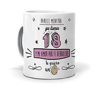 mundohuevo Taza Ya Tienes 18 y mi Amor por ti derrocho