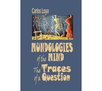 MUNDOLOGIES OF THE MIND. THE TRACES OF A QUESTION