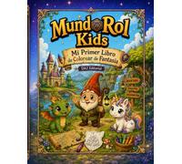 MundoRol Kids: Mi Primer Libro de Colorear de Fantasía