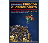 Mundos al descubierto: Antología de la ciencia ficción de la Edad de Plata (1898-1936): 3 (Biblioteca Más Allá)