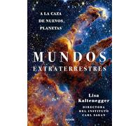 Mundos extraterrestres: A la caza de nuevos planetas (Contextos)