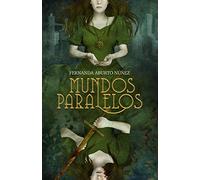 Mundos Paralelos: (Mundos Paralelos #1)