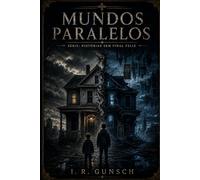 Mundos Paralelos: Série Histórias Sem Final Feliz