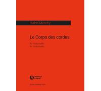 Mundry, Isabel. Le Corps des Cordes