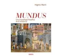Mundu: Una arqueología filosófica de la existencia