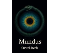 Mundus: Les jours premiers (Le cycle des miroirs)