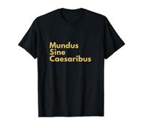 Mundus Sine Caesaribus, Cita Latina Historia Anti-tiranía Camiseta
