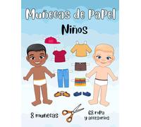 Muñecas de Papel - Niños - 8 Muñecas 68 Ropa y Accesorios: Muñecas de Papel para Recortar y Vestir - Cuaderno de Ejercicios - Recortables para Niñas y Niños
