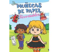 Muñecas de Papel Recortables: Colorea, recorta y juega - 2 muñecas de papel + 40 trajes - Para niñas de 4 a 7 años.