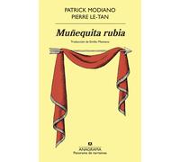 Muñequita rubia | Patrick Modiano, Emilio Manzano