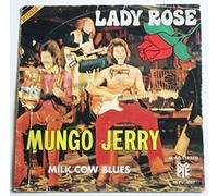 Mungo Jerry - 7" Single - Lady Rose b/w Milk Cow Blues [ Made In France ]