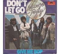 Mungo Jerry - Mungo Jerry - Don't Let Go - 7" Single 1976 - Polydor 2058 759 - UK Press