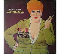 Mungo Jerry - Mungo Jerry , - You Don't Have To Be In The Army - Dawn Records - DNLS 3028, Dawn Records - DNLS.3028