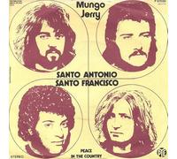 Mungo Jerry - Santo Antonio Santo Francisco / Peace In The Country [Vinilo 7 pulgadas - 45 rpm]