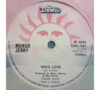 MUNGO JERRY - WILD LOVE 7 INCH (7" VINYL 45) UK DAWN 1973