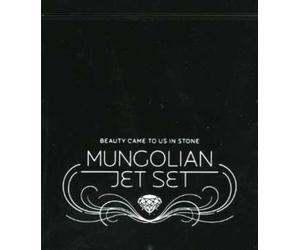 Mungolian Jet Set - Beauty Came to Us in..