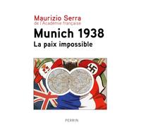 Munich 1938: La paix impossible