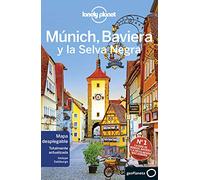 Múnich, Baviera y la Selva Negra 3 (Guías de País Lonely Planet)