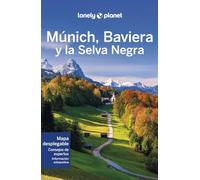 Munich Baviera Y La Selva Negra (2023) (4ª Ed.) (lonely Planet)