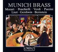 Munich Brass. Arrangements pour cuivres de Mozart, Bernstein, Gershwin, Verdi.