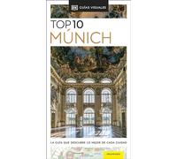 Múnich (Guías Visuales TOP 10): La guía que descubre lo mejor de cada ciudad (Guías de viaje)