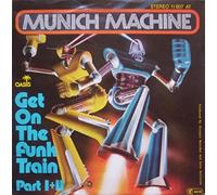 Munich Machine - Get On The Funk Train (Part I+II) - Oasis - 11 607 AT
