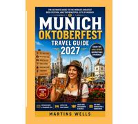 Munich Oktoberfest Travel Guide 2027