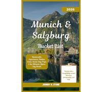Munich & Salzburg Bucket List 2026: Unmissable Experiences, Hidden Gems, Scenic Day Trips & the Ultimate Alpine City Break