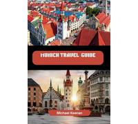 Munich Travel Guide