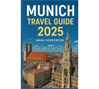 MUNICH TRAVEL GUIDE 2025