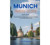 Munich Travel Guide 2025-2026: Top Attractions, Hidden Gems, and Local Tips for an Unforgettable Journey
