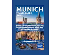 MUNICH TRAVEL GUIDE 2025: Explore a journey breakdown, filled with unforgettable experiences, smart tools, and seamless navigation
