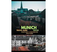 MUNICH TRAVEL GUIDE 2026: Alpine Castles & Bavarian Culture