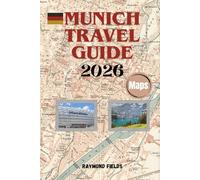 Munich Travel Guide 2026: Art, Beer, History & Hidden Gems of Germany’s Bavarian Capital
