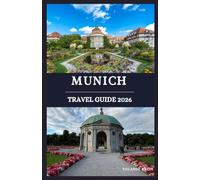 Munich travel guide 2026: Your Ultimate Guide to Bavaria’s Cultural Heart-Landmarks, Beer Gardens & Local Experiences