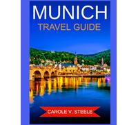 Munich Travel Guide: A vibrant Bavarian city where history, culture, and charm come together amid beer halls, baroque streets, and alpine views