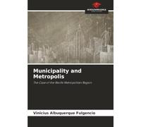 Municipality and Metropolis: The Case of the Recife Metropolitan Region