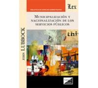 Municipalizacion Y Nacionalizacion De Los Servicios Publicos